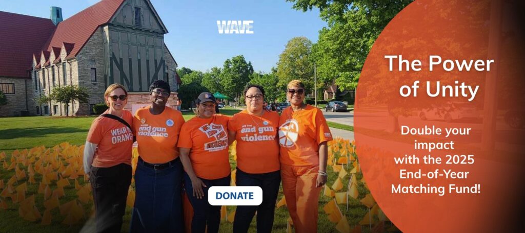 A row of women stand and smile at the camera. They all are wearing orange for National Gun Violence Awareness weekend. Text says Double your impact with the 2025 end of year matching fund.