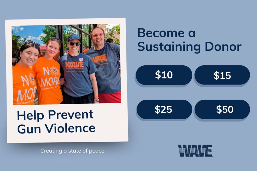 Popup encourages viewers to become a sustaining donor, offering amounts of $10 a month, $15 a month, $25, or $50 a month. A photo shows people wearing WAVE shirts with their arms around each other. Caption says Help Prevent Gun Violence.